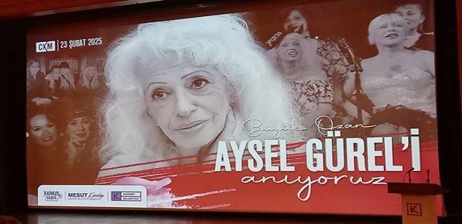 Aysel Gürel, Kadıköy Belediyesi Caddebostan Kültür Merkezi’nde anıldı