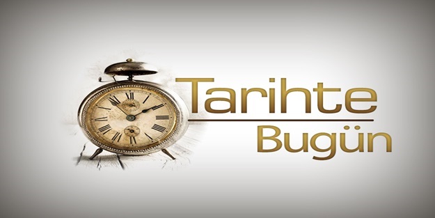 TARİHTE BUGÜN!