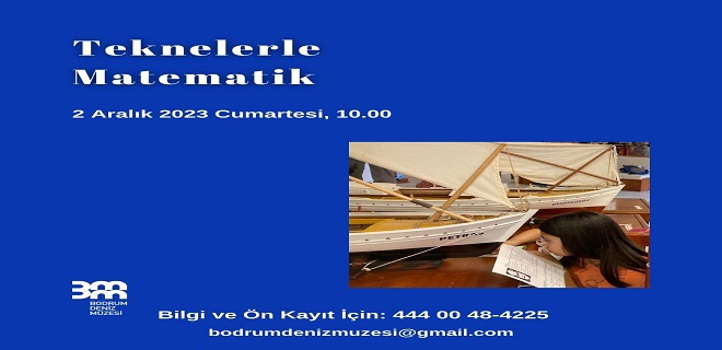 Bodrum Deniz Müzesi Atölyeleri Devam Ediyor
