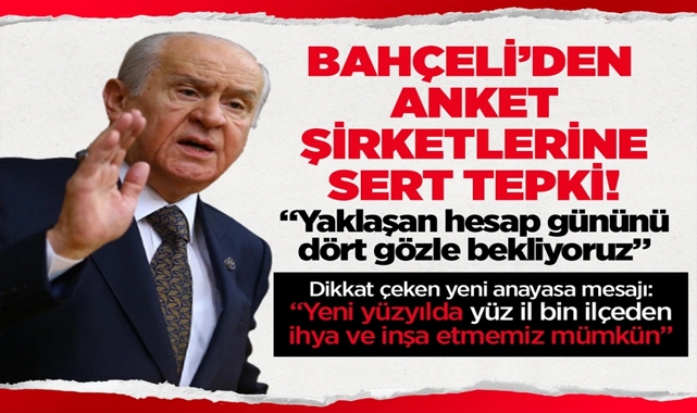Bahçeli'den Anket Şirketlerine Sert Tepki!