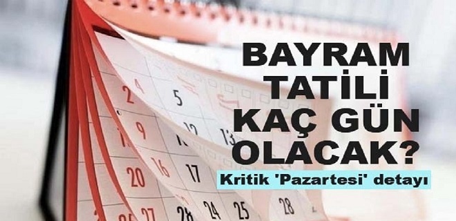 Bayram Tatili Kaç Gün Olacak
