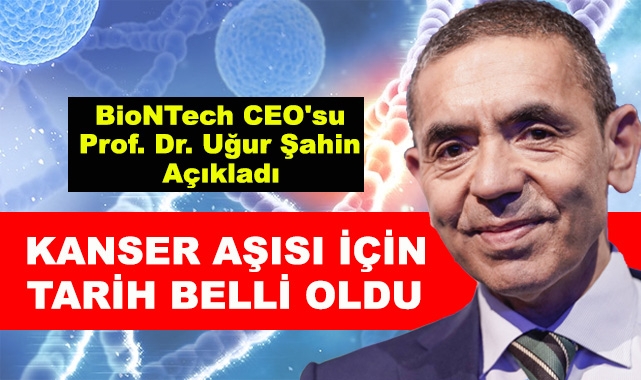 BioNTech CEO'su Prof. Dr. Uğur Şahin Açıkladı