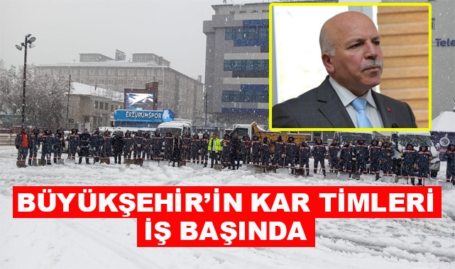 BÜYÜKŞEHİR'İN KAR TİMLERİ İŞ BAŞINDA