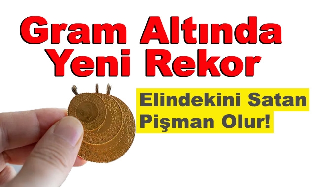 Gram Altında Yeni Rekor