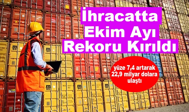 İhracatta Ekim Ayı Rekoru Kırıldı