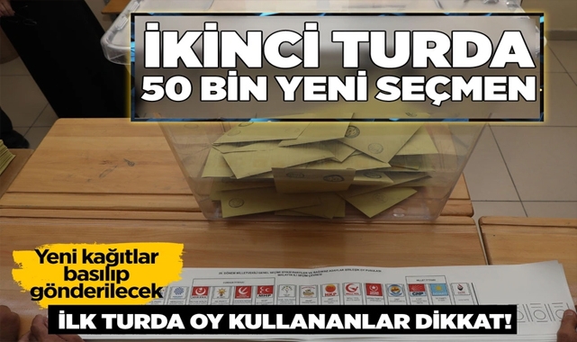İkinci Turda 50 Bin Yeni Seçmen Oy Kullanacak