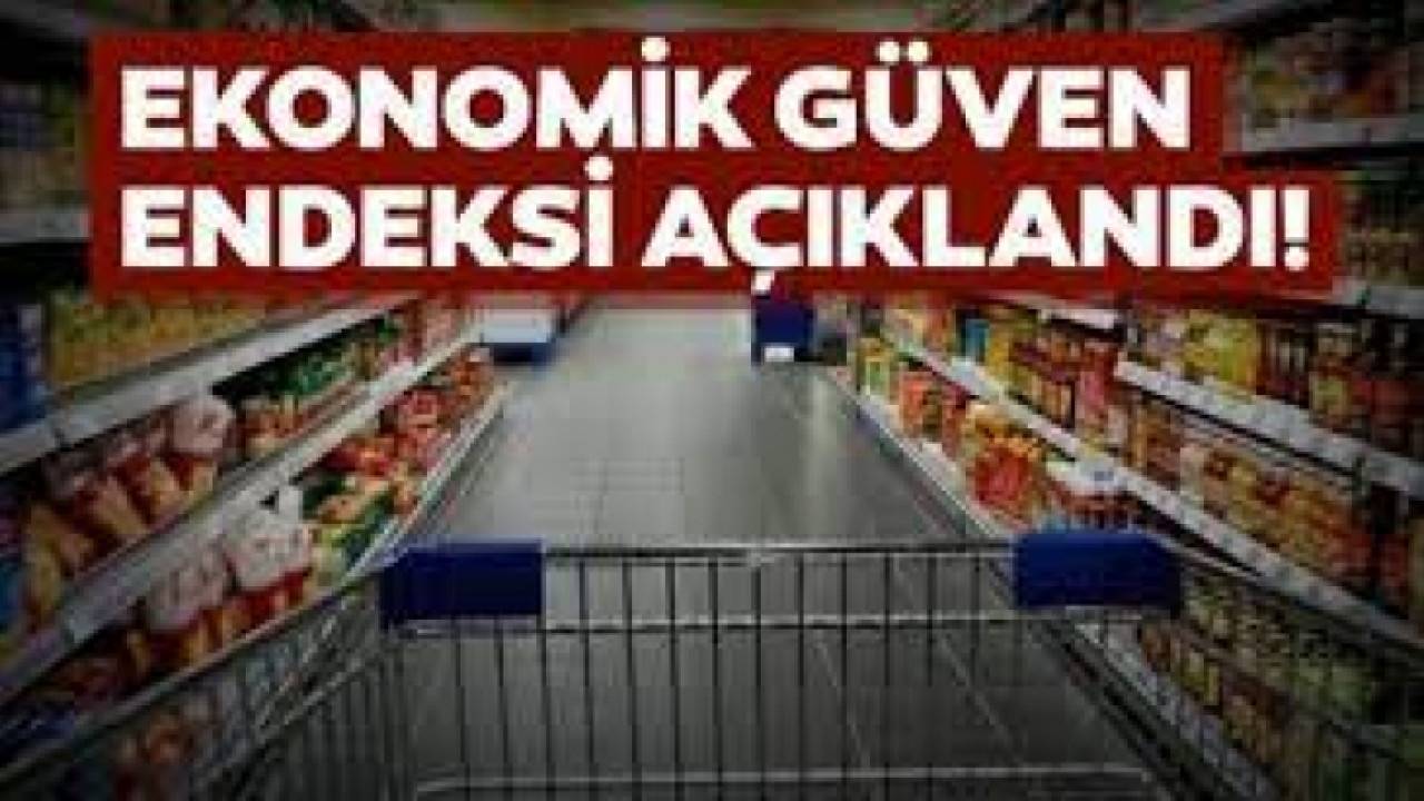 Ülkemizde ekonomik güven endeksi 99,3 oldu.
