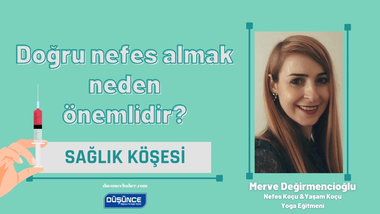 DOĞRU NEFES ALMAK NEDEN ÖNEMLİDİR?