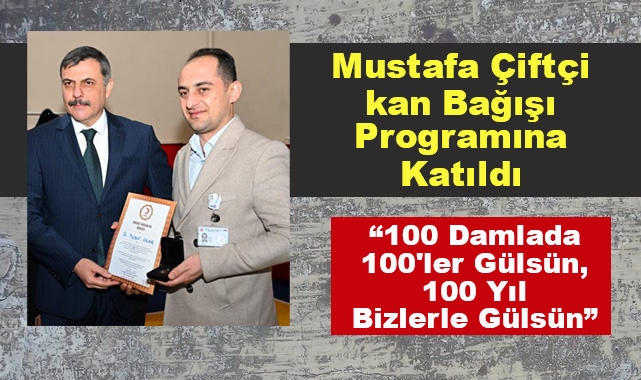 Mustafa Çiftçi Kan Bağışı Programına Katıldı