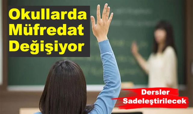 Okullarda Müfredat Değişiyor