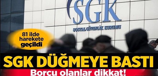 SGK alacakları için harekete geçti
