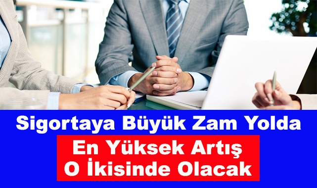 Sigortaya Büyük Zam Yolda