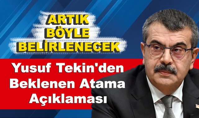 Yusuf Tekin'den Beklenen Atama Açıklaması